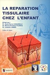 Réparation tissulaire chez l'enfant