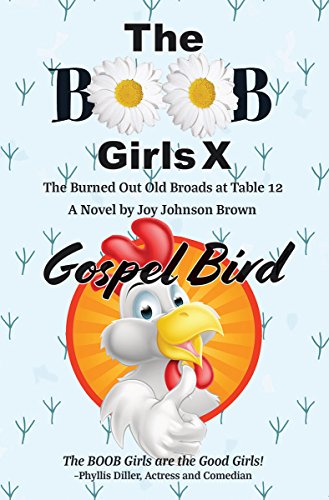 The BOOB Girls X: Gospel Bird