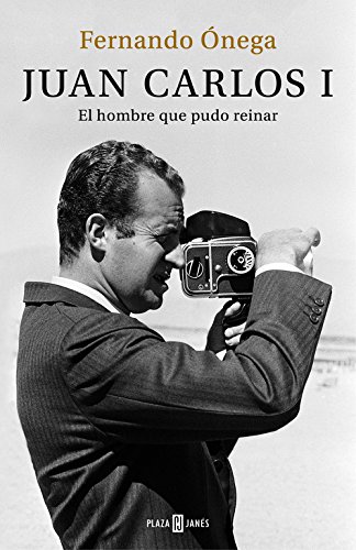 Juan Carlos I: El hombre que pudo reinar Obras diversas: Amazon.es: Ónega, Fernando: Libros