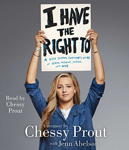 [READ] I Have the Right To: A High School Survivor's Story of Sexual Assault, Justice, and Hope<br />[K.I.N.D.L.E]