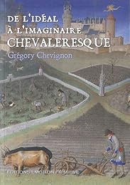 De l'idéal à l'imaginaire chevaleresque