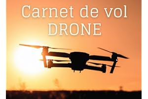 Carnet de Vol Drone: Carnet de vol de drone à remplir - carnet de suivi des vols de drone - 100 fiches de vol