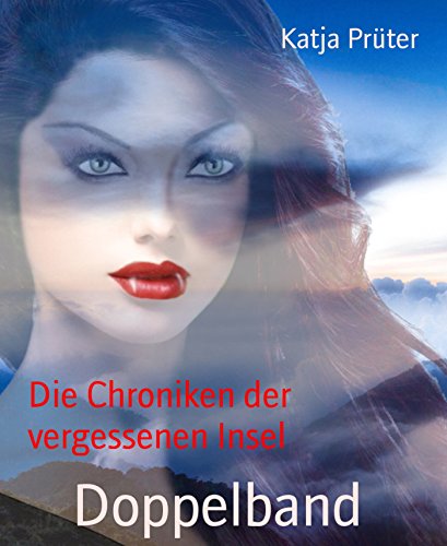 Die Chroniken der vergessenen Insel: Doppelband (German Edition)