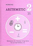 Hardcover Working Arithmetic 2: Teacher Manual, Unit 1-2 Book