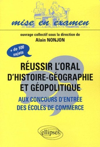 Réussir l'oral d'histoire-géographie et géopolitique