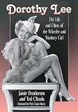 Dorothy Lee: The Life and Films of the Wheeler and Woolsey Girl by Jamie Brotherton, Ted Okuda