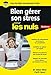 Gérer son stress pour les Nuls Business (Poche pour les nuls) (French Edition) by