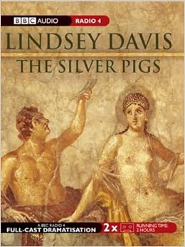 The Silver Pigs Marcus Didius Falco Mysteries Lindsay Davis Christian Rodska 9780563525691 Amazon Com Books