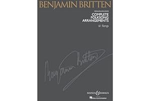 Benjamin Britten: Complete Folksong Arrangements | 61 Songs for Medium Low Voice | Vocal Sheet Music Collection for Classical