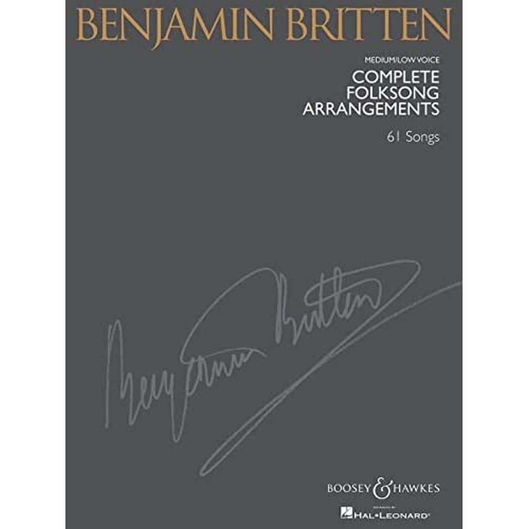 Benjamin Britten Complete Folksong Arrangements: Medium/Low Voice