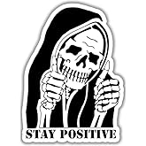 Stay Positive Skull Sign Sticker Vinyl Decal for Walls, Doors, Cars, Trucks, Motorcycles, Boats & Laptops Printed 5x3.6 in AG-25124