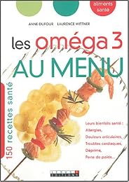 Les  oméga 3 au menu