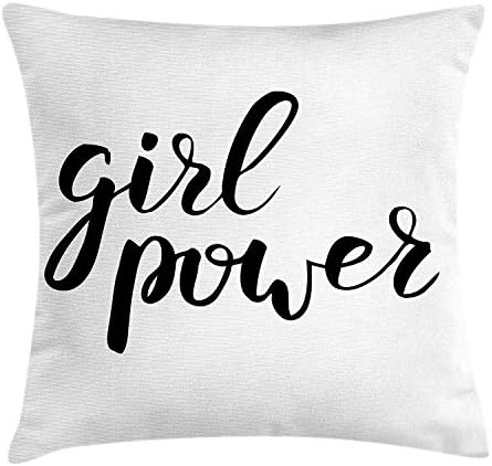 Quote Throw Pillow Cushion Cover, Modern Hand Writing Style Lettering Girl Power Feminist Inspirational Message, Decorative Square Accent Pillow Case, 18 X 18 inches, Black and White