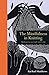 The Mindfulness in Knitting: Meditations on Craft and Calm by Rachael Matthews