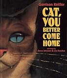 Cat, You Better Come Home