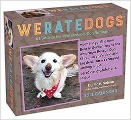 Best Twitter Accounts 2021 WeRateDogs 2021 Day to Day Calendar: Nelson, Matt: 0050837434639 