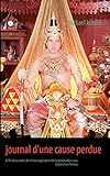 journal d'une cause perdue (French Edition) by Mickael Korvin