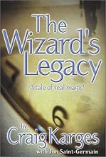 The Wizard's Legacy: A Tale of Real Magic