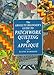 The Absolute Beginner's Guide to Patchwork Quilting & Applique (Absolute Beginner's Guides) by 