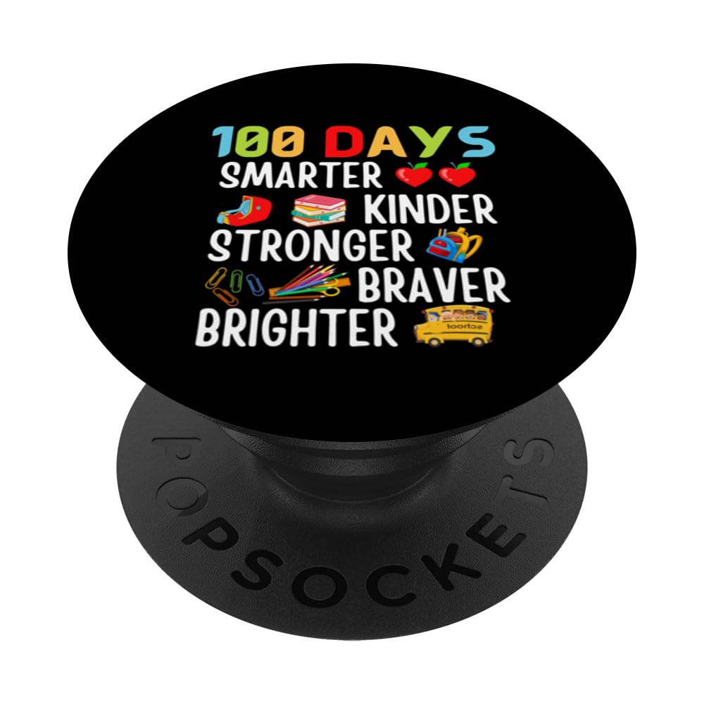 100 Days Of School Smarter Kinder Stronger Brighter Teacher PopSockets Swappable PopGrip