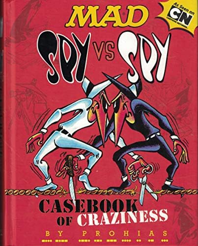 MAD Spy vs Spy: An Explosive Celebration: The Editors of MAD