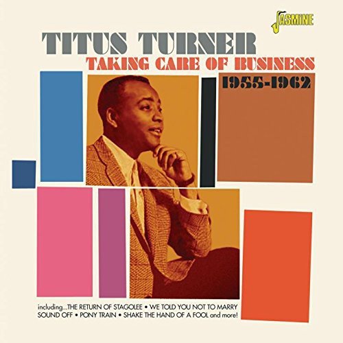 Titus Turner - The Golden Age of American Rock 