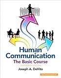Human Communication: The Basic Course (Unbound) (13th Edition)