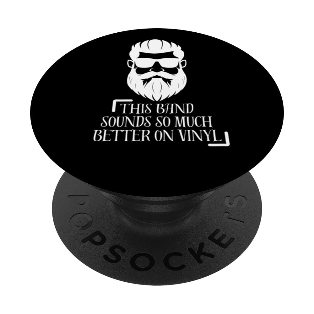 Hipster Beard Lover Silhouette, Band sounds better on vinyl PopSockets Swappable PopGrip