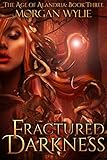 Fractured Darkness (The Age of Alandria Book 3)