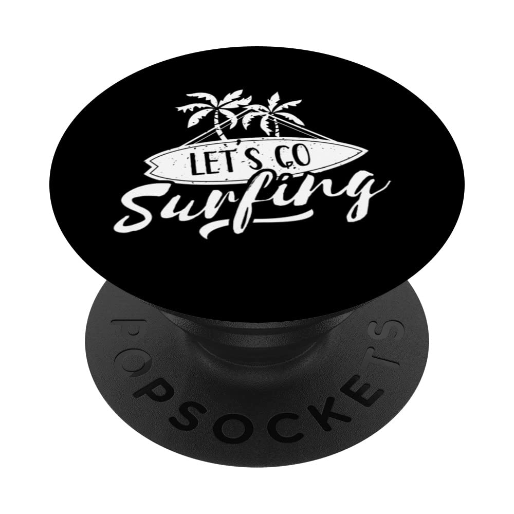 Let's Go Surfing Surfboard Surfer Waves Surf PopSockets Swappable PopGrip