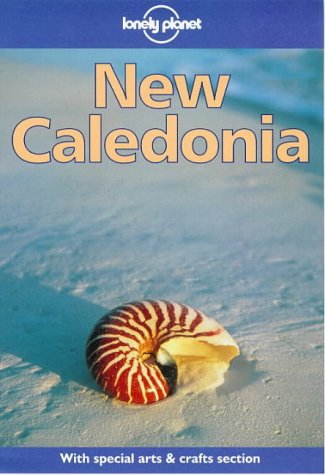Lonely Planet New Caledonia by Leanne Logan, Geert Cole
