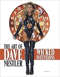 The Art Of Dave Nestler Wicked Intentions The Art Of Dave Nestler Wicked Intentions