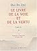Dao de Jing : Le Livre de la voie et de la vertu by 