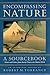 Encompassing Nature: A Sourcebook by