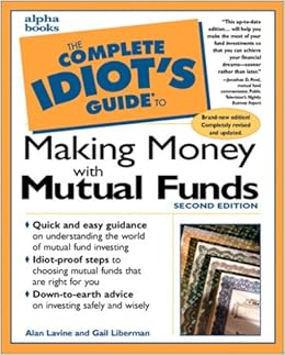 the complete idiot s guide to making money with mutual funds the complete idiot s guide to making money with mutual funds