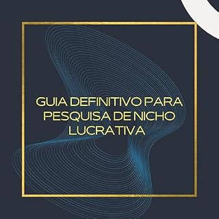 Livro GUIA DEFINITIVO DE PESQUISAS DE NICHO LUCRATIVA
