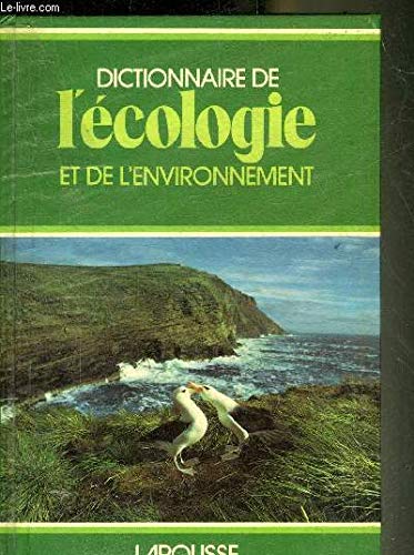 Dictionnaire de l'écologie et de l'environnement by (Paperback)