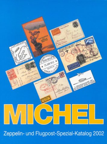 Michel-Zeppelin- und Flugpost Spezial-Katalog 2002.