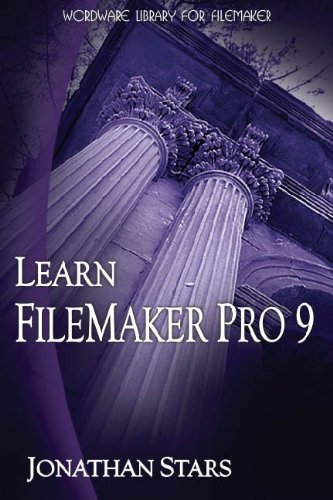 Learn FileMaker Pro 9 (Wordware Library for FileMaker) by Jonathan Stars