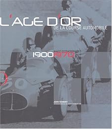 L' âge d'or de la course automobile