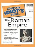 Front cover for the book The Complete Idiot's Guide to the Roman Empire by Eric D. Nelson