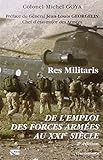 Res Militaris : De l'emploi des forces armées au XXIe siècle by 