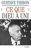 Ce que Dieu a uni: Essai sur l'amour (French Edition) by