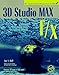 3D Studio Max F/X: Creating Hollywood-Style Special Effects by 