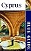 Blue Guide Cyprus (Fourth Edition) (Blue Guides) by 