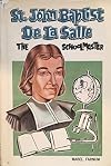 St. John Baptist de La Salle, the schoolmaster