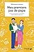 Mes premiers pas de papa : De la grossesse à ses 1 an, toutes les clés pour créer du lien by