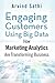 Engaging Customers Using Big Data: How Marketing Analytics Are Transforming Business