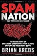 Spam Nation: The Inside Story of Organized Cybercrime-from Global Epidemic to Your Front Door