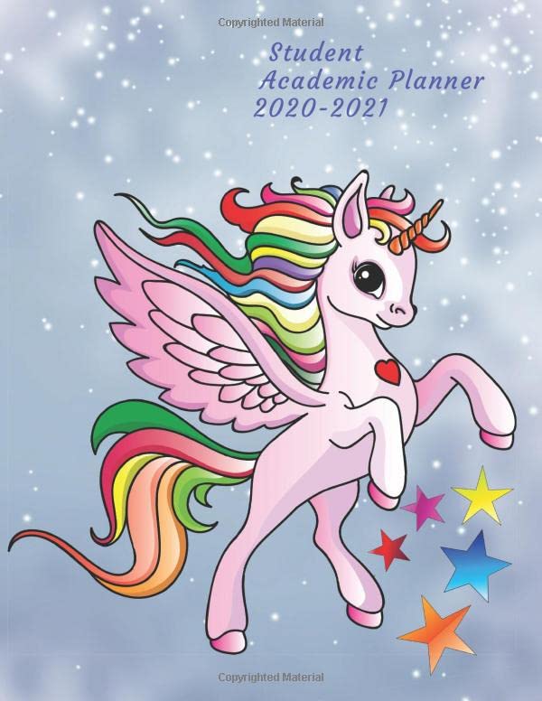 Student Academic Planner 2020-2021: Unicorn Daily Organizer Calendar Class Schedule, School Assignment Tracker, Grade Log Book, Goals, Notes Pages, Weekly Monthly (School Organizer)